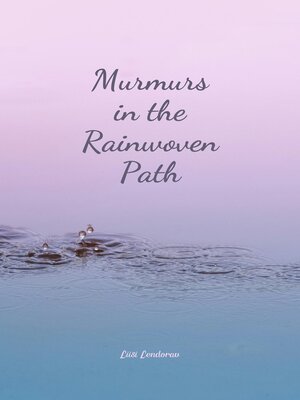cover image of Murmurs in the Rainwoven Path